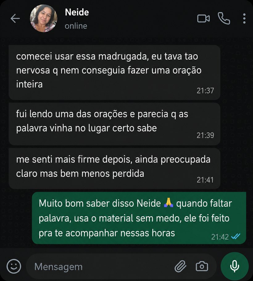 Conversa de WhatsApp: Neide conta que começou a usar de madrugada, quando estava nervosa demais para orar, e se sentiu mais firme depois.
